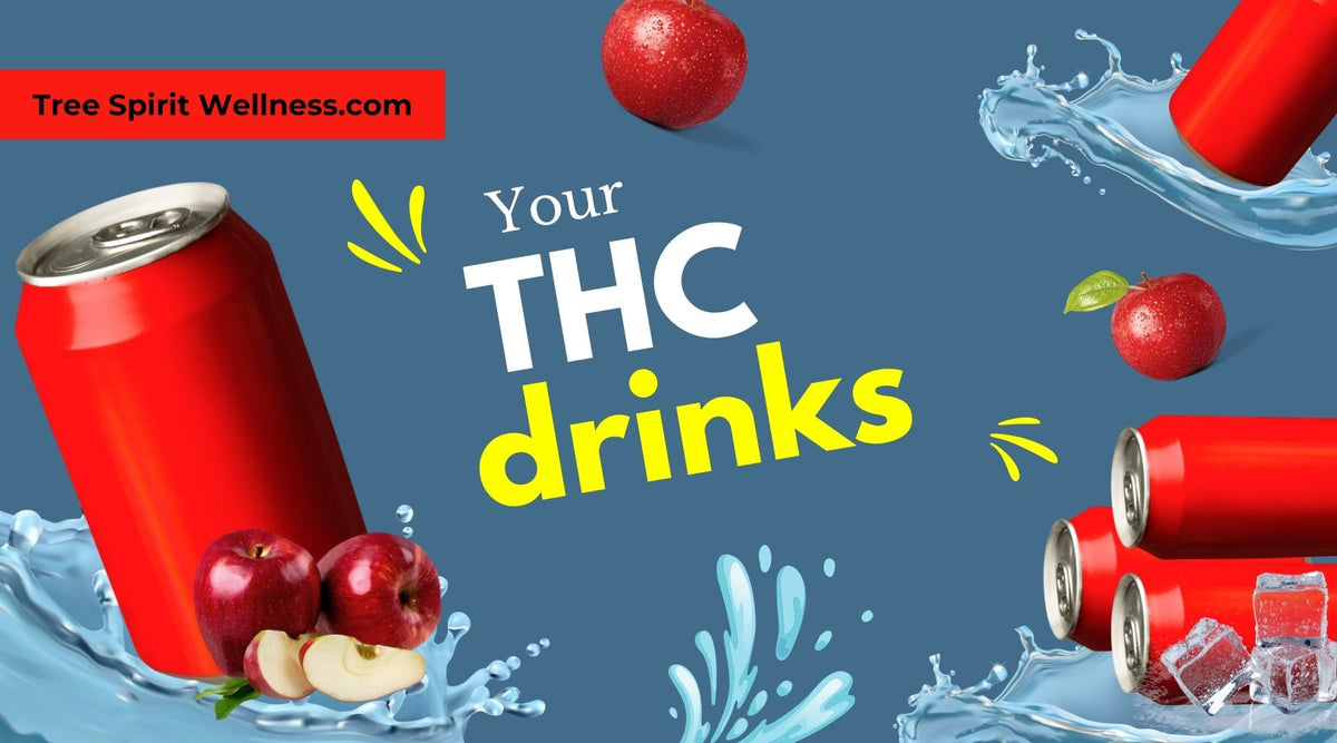Sip into Serenity: Your Guide to the Best THC Drinks for Wellness & Relaxation 🍹🌿 - Tree Spirit Wellness 